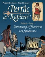 Perrac la Rapière, 1, Estramaçon & flamberge; Les spadassins