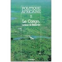 POLITIQUE AFRICAINE N-031. Le Congo banlieue de Brazzaville [Broché]