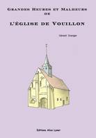 Grandes heures et malheurs de l'église de Vouillon