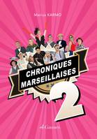 Chroniques Marseillaises