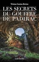 Les Secrets du gouffre de Padirac