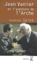 Jean Vanier et l'aventure de l'Arche