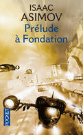 Prélude à Fondation - tome 1, Volume 1, Prélude à Fondation