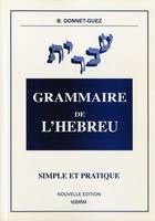 GRAMMAIRE DE L'HEBREU - Simple et Pratique