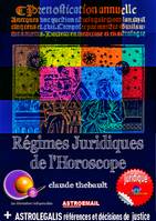 REGIMES JURIDIQUES DE L'HOROSCOPE Astroemail 137, Jurisprudence de l'Horoscope