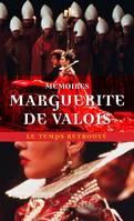 Mémoires et autres écrist de Marguerite de Valois, la Reine Margot