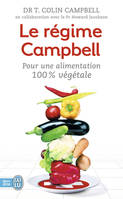 Le régime Campbell, Pour une alimentation 100% végétale