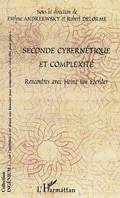 Seconde cybernétique et complexité, Rencontres avec Heinz von Foerster