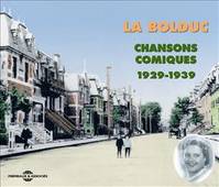 LA BOLDUC CHANSONS COMIQUES 1929 1939 ANTHOLOGIE MUSICALE COFFRET DOUBLE CD AUDIO