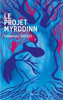 Le projet Myrddinn