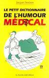 Petit dictionnaire de l'humour médical