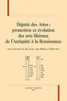 30, Dignité des Artes, Promotion et évolution des arts libéraux de l’Antiquité à la Renaissance