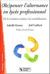 Repenser l'alternance en lycée professionnel de la réclusion scolaire à la remobilisation, de la réclusion scolaire à la remobilisation