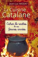 La Cuisine Catalane, De nos jeunes années