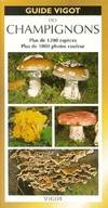 Guide Vigot des champignons, plus de 1200 espèces, plus de 1000 photos couleurs