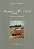 Religion y sociedad en espana siglos XIX xx, siglos XIX y XX