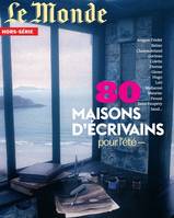 Le Monde HS n°77 : 80 maisons d'écrivains - Juillet 2021