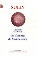 Mémoires / Maximilien de Béthune, baron puis marquis de Rosny, duc de Sully, 10, Les comptes du surintendant, 1605