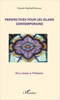Perspectives pour les Islams contemporains, D'un texte à l'Histoire