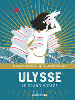 Ulysse, Le grand voyage