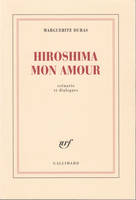 Hiroshima mon amour, Scénario et dialogues