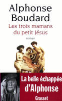 Les trois mamans du petit Jésus, roman