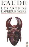 Les arts de l'Afrique noire