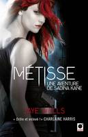 Métisse - Une aventure de Sabina Kane 1, Entre deux mondes ... à mi-chemin de l'au-delà