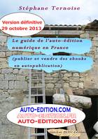 Le guide de l’auto-édition numérique en France (Publier et vendre des ebooks en autopublication), Version définitive 2015