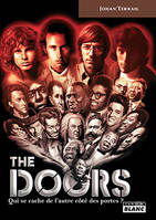 The Doors, Qui se cache de l'autre côté des portes?
