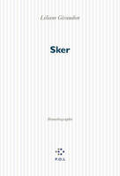 Sker, Homobiographie