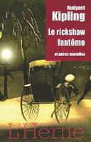 Le rickshaw fantome et autres nouvelles, ET AUTRES NOUVELLES