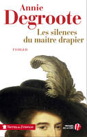 Les silences du maître drapier