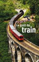 Le goût du train