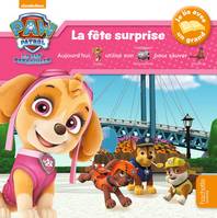 Paw patrol, la Pat'patrouille, je lis avec un grand, Paw Patrol-La Pat'Patrouille - Je lis avec un grand - La fête surprise