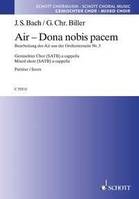 Air - Dona nobis pacem, Arrangement de l'Air de la Suite pour orchestre n° 3 pour chœur mixte. mixed choir (SATB) a cappella. Partition de chœur.