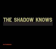 Lee Friedlander The Shadow Knows /anglais