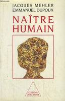 Naître humain