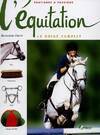 L'équitation, le guide complet