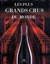 Les plus grands crus du monde