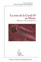 La crise de la Covid-19 au Maroc, Réflexions, analyses, perspectives