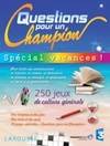 Cahier de jeux Questions pour un Champion - Spécial vacances !