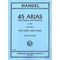 45 Arias From Operas And Oratorios - Volume 2