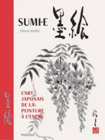 Sumi-e - L'art japonais de la peinture à l'encre