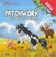 Les amis de la ferme, Patchwork, un Anglais à la ferme