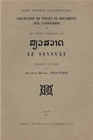 Un texte classique lao : Le Syvsvat