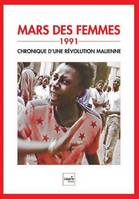 Mars des femmes, 1991, Chronique d'une révolution malienne
