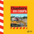 CHANTIERS EN COURS