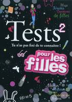 2, Tests pour les filles / Tu n'as pas fini de te connaître !, tu n'as pas fini de te connaître !