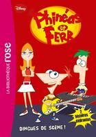 2, Phinéas et Ferb 02 - Dingues de scène !